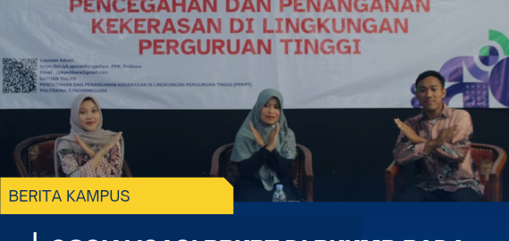 Satu Suara Tolak Kekerasan *Satuan Tugas Pencegahan dan Penanganan Kekerasan Politeknik Banjarnegara