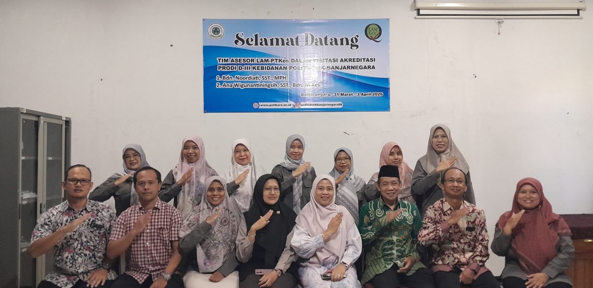 AKREDITASI PRODI KEBIDANAN POLITEKNIK BANJARNEGARA BERLANGSUNG SUKSES